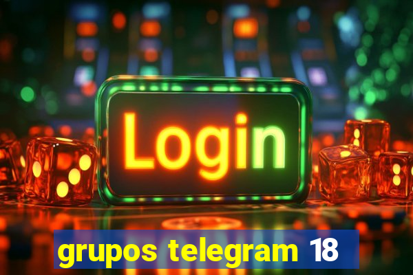 grupos telegram 18